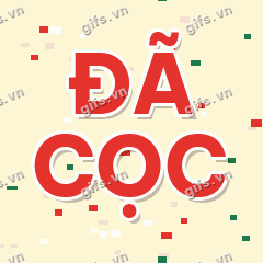 ĐÃ CỌC GIF