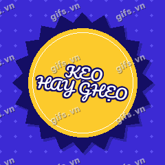 KẸO HAY GHẸO GIF