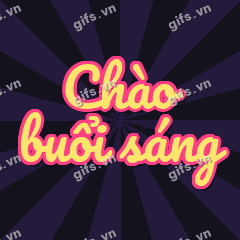 Chào buổi sáng GIF