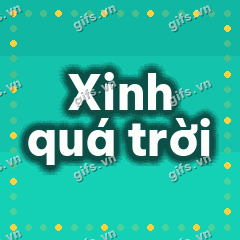 Xinh quá trời GIF